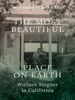 The Most Beautiful Place on Earth: Wallace Stegner in California