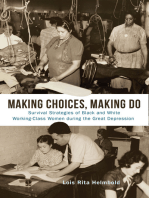 Making Choices, Making Do: Survival Strategies of Black and White Working-Class Women during the Great Depression