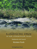 Magische Orte in der Lüneburger Heide: Heideorte mit Sound