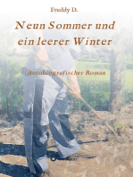 Neun Sommer und ein leerer Winter: Autobiografischer Roman