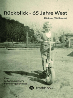 Rückblick - 65 Jahre West: Autobiografische Familiengeschichte