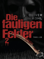 Die fauligen Felder 2