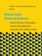 Heinrich Sannemann: Heiler, Weiser, Wissender, Imker, Naturforscher. Schriften der Gelben Reihe