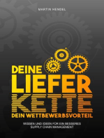 Deine Lieferkette - Dein Wettbewerbsvorteil: Praxiswissen und Ideen für ein besseres Supply Chain Management