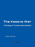 The Kosovo War: A Strategy of Transformative Realism