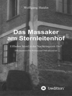 Das Massaker am Sternleitenhof: Elffacher Mord in der Nachkriegszeit 1947