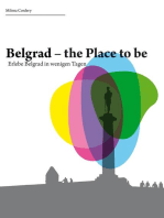Belgrad- the place to be: Erlebe die Stadt in wenigen Tagen