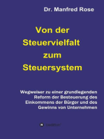 Von der Steuervielfalt zum Steuersystem: Wegweiser zu einer grundlegenden Reform der Besteuerung des Einkommens der Bürger und des Gewinns von Unternehmen