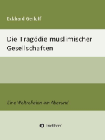 Die Tragödie muslimischer Gesellschaften: Eine Weltreligion am Abgrund