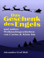 Das Geschenk des Engels und andere Weihnachtsgeschichten von Carina & Klein Ida