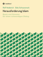 Herausforderung Islam: Basis und Grenzen für einen notwendigen Dialog