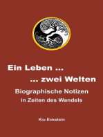 Ein Leben … zwei Welten: Biographische Notizen in Zeiten des Wandels