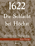 1622 - Die Schlacht bei Höchst: Ein Bericht aus dem 30jährigen Krieg