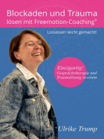 Blockaden und Trauma lösen mit Freemotion-Coaching®: Loslassen leicht gemacht! — Gesprächstherapie und Traumalösung in einem