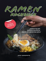 Ramen Kochbuch: Japanische Nudelsuppen zum Selbermachen. Einführung in die asiatische Küche. Das ultimative japanische Kochbuch mit 111 Ramen Rezepten.