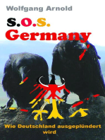 S.O.S. Germany: Wie Deutschland ausgeplündert wird