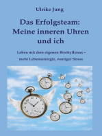 Das Erfolgsteam: Meine inneren Uhren und ich: Leben mit dem eigenen Biorhythmus - mehr Lebensenergie, weniger Stress