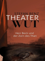 Theaterwut: Herr Beck und der Zorn des Than