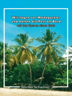 Wir lagen vor Madagaskar und hatten die Pest an Bord. Auf den Spuren eines Lieds.