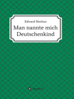 Man nannte mich Deutschenkind: Roman