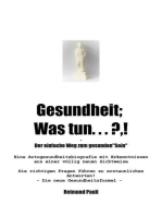 Gesundheit; Was Tun ... ?,!