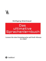 Das ultimative Sprachenlernbuch: Lernen Sie eine Sprache auf Profi-Niveau in 1 Jahr!