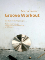 Groove Workout: Ein Buch für Schlagzeuger: Technikwerkzeuge, musikalische Anwendung und Groove