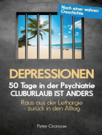 DEPRESSIONEN: 50 Tage in der Psychiatrie: Cluburlaub ist anders