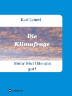 Die Klimafrage: Mehr Mut täte uns gut!