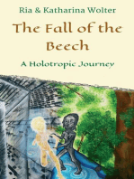 The Fall of the Beech: A Holotropic Journey