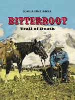 Bitterroot: The Trail of Death