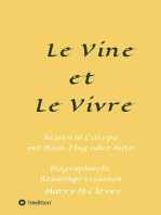 Le Vine et Le Vivre: Frankreich, Ursprung von Familie und Wein ?