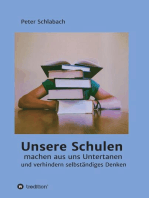 Unsere Schulen machen aus uns Untertanen und verhindern selbständiges Denken