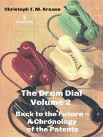 The Drum Dial - Volume 2: Back to the Future ~ A Chronology of the Patents