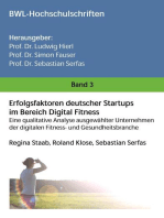 Erfolgsfaktoren deutscher Startups im Bereich Digital Fitness: Eine qualitative Analyse ausgewählter Unternehmen der digitalen Fitness- und Gesundheitsbranche