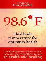 98,6: Ideal Body Temperature as the Secret to Optimum Health