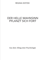 Der helle Wahnsinn pflanzt sich fort: Aus dem Alltag einer Psychologin