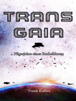 Trans Gaia: Pilgerjahre eines Raumfahrers