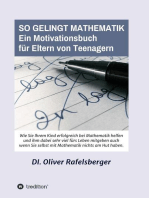 So gelingt Mathematik: Ein Motivationsbuch für Eltern von Teenagern