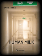 HUMAN MILK - An almost true story