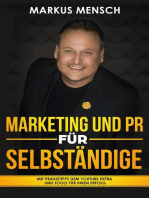 MARKETING UND PR FÜR SELBSTSTÄNDIGE: Mit Praxistipps dem YouTube extra und Tools für Ihren Erfolg