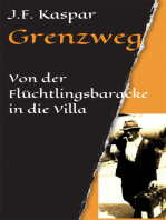 Grenzweg: Von der Flüchtlingsbaracke in die Villa