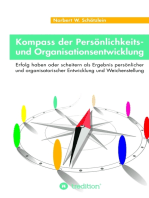 Kompass der Persönlichkeits- und Organisationsentwicklung: Erfolg haben oder scheitern als Ergebnis persönlicher und organisatorischer Entwicklung und Weichenstellung