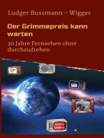 Der Grimmepreis kann warten: 30 Jahre Fernsehen ohne durchzudrehen