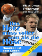Das Herz muss voller sein als die Hose: Handball ist sein Leben