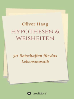 Hypothesen & Weisheiten: 50 Botschaften für das Lebensmosaik