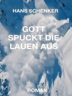 GOTT SPUCKT DIE LAUEN AUS: Roman