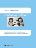 Madad und Mimai: Die außergewöhnliche Geschichte einer Adoption zweier Kinder aus der Dritten Welt