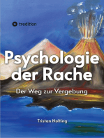 Psychologie der Rache: Der Weg zur Vergebung