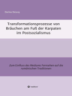 Transformationsprozesse von Bräuchen am Fuß der Karpaten im Postsozialismus: Zum Einfluss des Mediums Fernsehen auf die rumänischen Traditionen